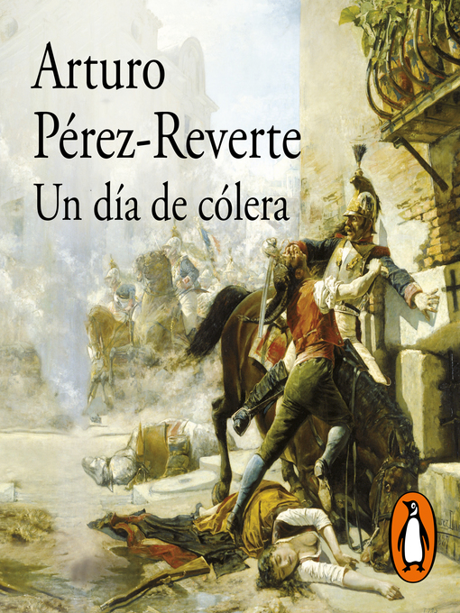 Title details for Un día de cólera by Arturo Pérez-Reverte - Available